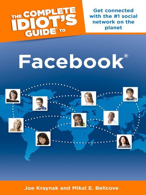 Title details for The Complete Idiot's Guide to Facebook® by Joe Kraynak - Available